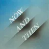 Now And Then 7" Single